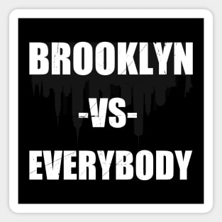 Brooklyn vs Everybody New York Kings county Magnet